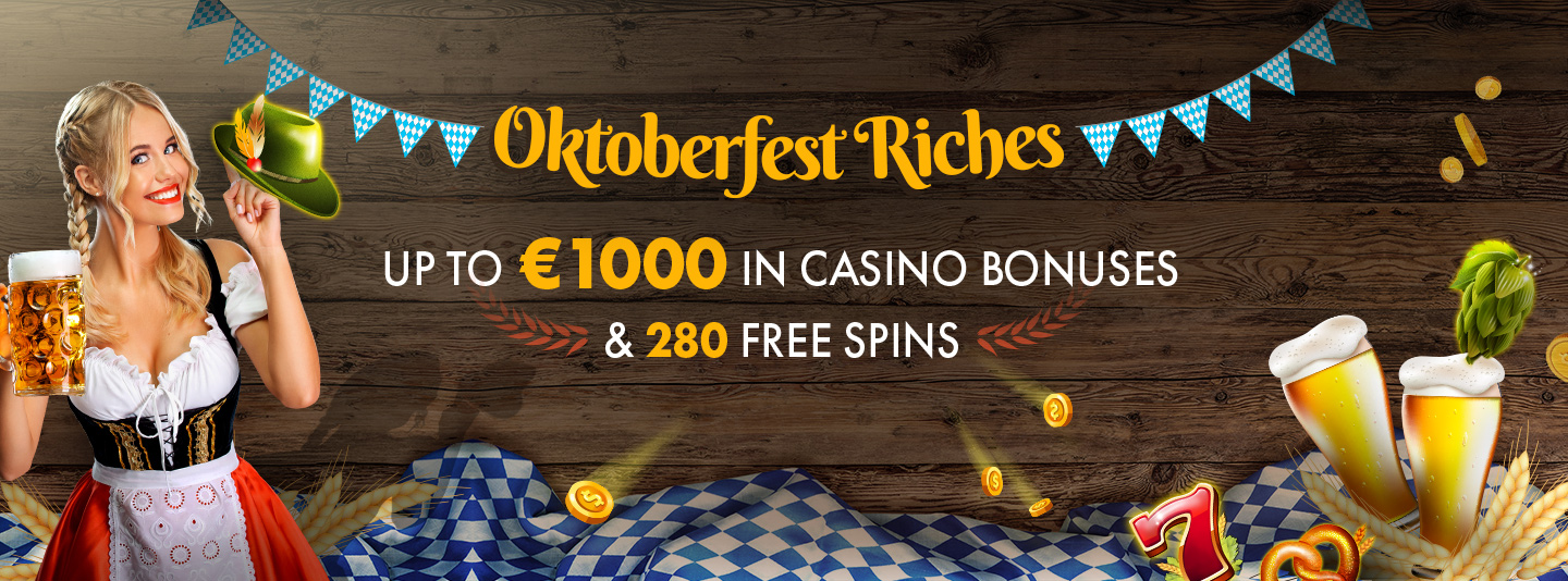 Bottoms up at Oktoberfest with 1000€ in casino bonuses and 280 free spins! 